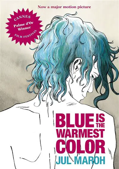 Blue is the Warmest Colour by Julie Maroh