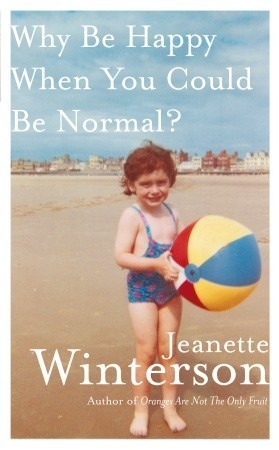 Why Be Happy When You Could Be Normal