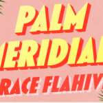 pink and green background with 'palm meridian grace flahive' overlaid in fun, bright lettering